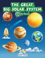 Great, Big Solar System Activity Book