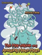 Marvelous and Amazing Maize Maze Activity Book