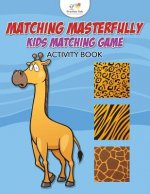 Matching Masterfully