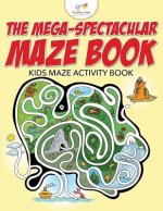 Mega-Spectacular Maze Book