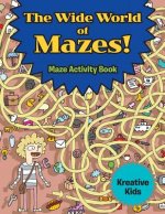 Wide World of Mazes! Maze Activity Book