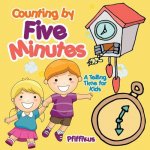 Counting by Five Minutes - A Telling Time for Kids