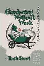 Gardening Without Work