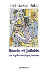 Roméo et Juliette sur le piton érotique