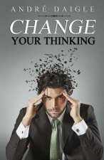 Change your Thinking
