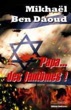 Papa... des fantômes !
