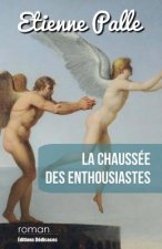 La Chaussée des Enthousiastes