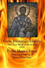 Verus Jesuitarum Libellus: The True Book of the Jesuits