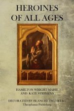 Heroines Of All Ages