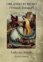 Orlando Furioso: Orlando Enraged