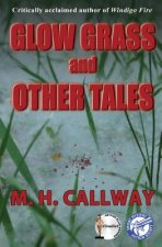 Glow Grass and Other Tales