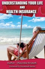 Understanding Your Life and Health Insurance