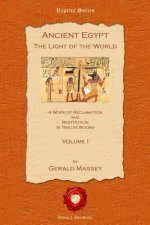 Ancient Egypt: The Light of the World