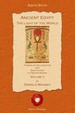 Ancient Egypt: The Light of the World