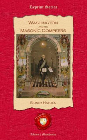 Washington and his Masonic Compeers