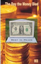Day the Money Died