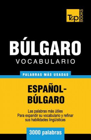 Vocabulario espanol-bulgaro - 3000 palabras mas usadas