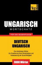 Ungarischer Wortschatz fur das Selbststudium - 9000 Woerter