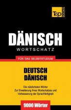 Danischer Wortschatz fur das Selbststudium - 9000 Woerter