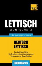 Lettischer Wortschatz fur das Selbststudium - 3000 Woerter
