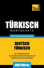 Turkischer Wortschatz fur das Selbststudium - 3000 Woerter