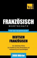 Franzoesischer Wortschatz fur das Selbststudium - 3000 Woerter