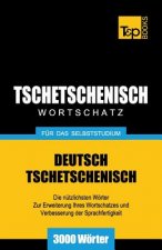 Tschetschenischer Wortschatz fur das Selbststudium - 3000 Woerter