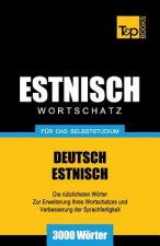 Estnischer Wortschatz fur das Selbststudium - 3000 Woerter