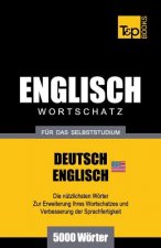 Englischer Wortschatz (AM) fur das Selbststudium - 5000 Woerter