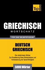 Griechischer Wortschatz fur das Selbststudium - 5000 Woerter