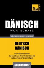 Danischer Wortschatz fur das Selbststudium - 5000 Woerter
