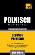 Polnischer Wortschatz fur das Selbststudium - 5000 Woerter