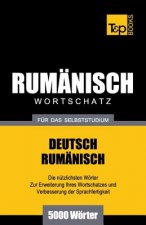 Rumanischer Wortschatz fur das Selbststudium - 5000 Woerter
