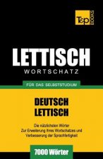 Lettischer Wortschatz fur das Selbststudium - 7000 Woerter