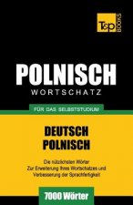 Polnischer Wortschatz fur das Selbststudium - 7000 Woerter
