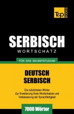 Serbischer Wortschatz fur das Selbststudium - 7000 Woerter