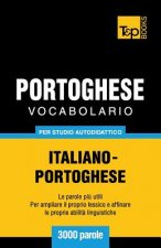 Vocabolario Italiano-Portoghese per studio autodidattico - 3000 parole