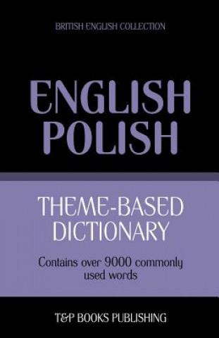 Theme-based dictionary British English-Polish - 9000 words