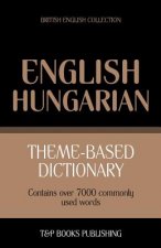 Theme-based dictionary British English-Hungarian - 7000 words