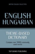Theme-based dictionary British English-Hungarian - 5000 words