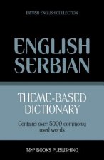 Theme-based dictionary British English-Serbian - 5000 words