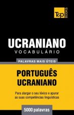 Vocabulario Portugues-Ucraniano - 5000 palavras mais uteis