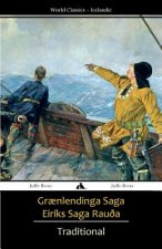 Gr?nlendinga Saga/Eiríks Saga Rau?a