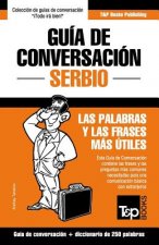 Guia de Conversacion Espanol-Serbio y mini diccionario de 250 palabras