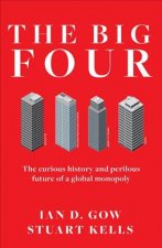 Big Four: The Curious Past and Perilous Future of Global AccountingMonopoly