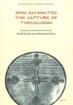 John Kaminiates - The Capture of Thessaloniki: Translation, Introduction and Notes