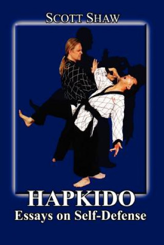 Hapkido: Essays on Self Defense