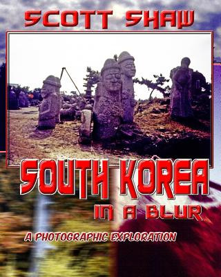 South Korea in a Blur