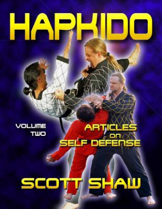 Hapkido Articles on Self-Defense: Volume Two