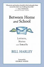 Between Home and School: Letters, Notes and Emails